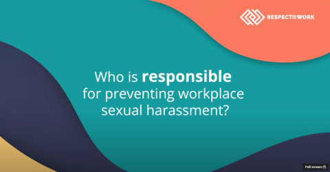 Who is responsible for preventing workplace sexual harassment